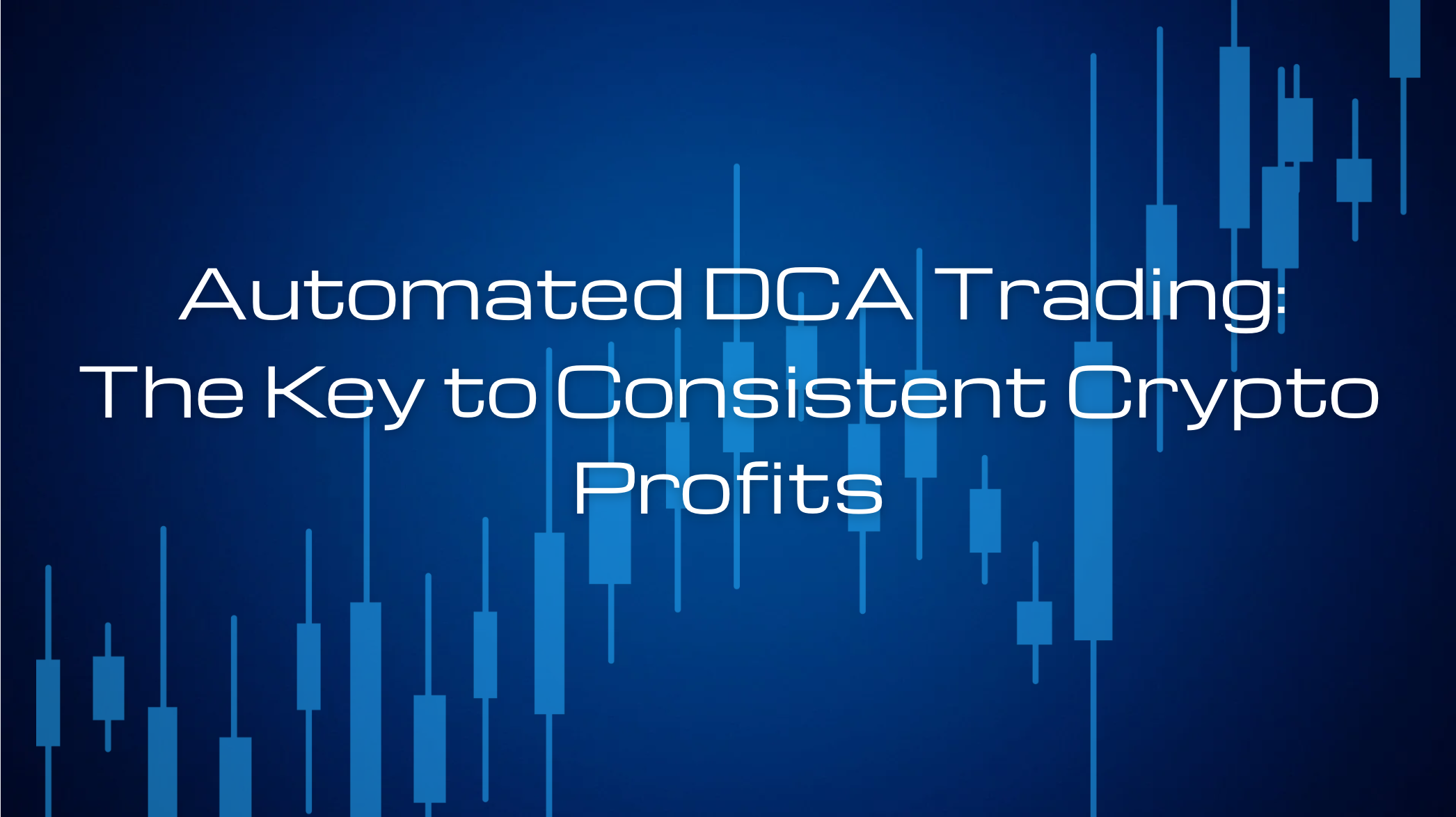 DCA in Automated Trading Bots